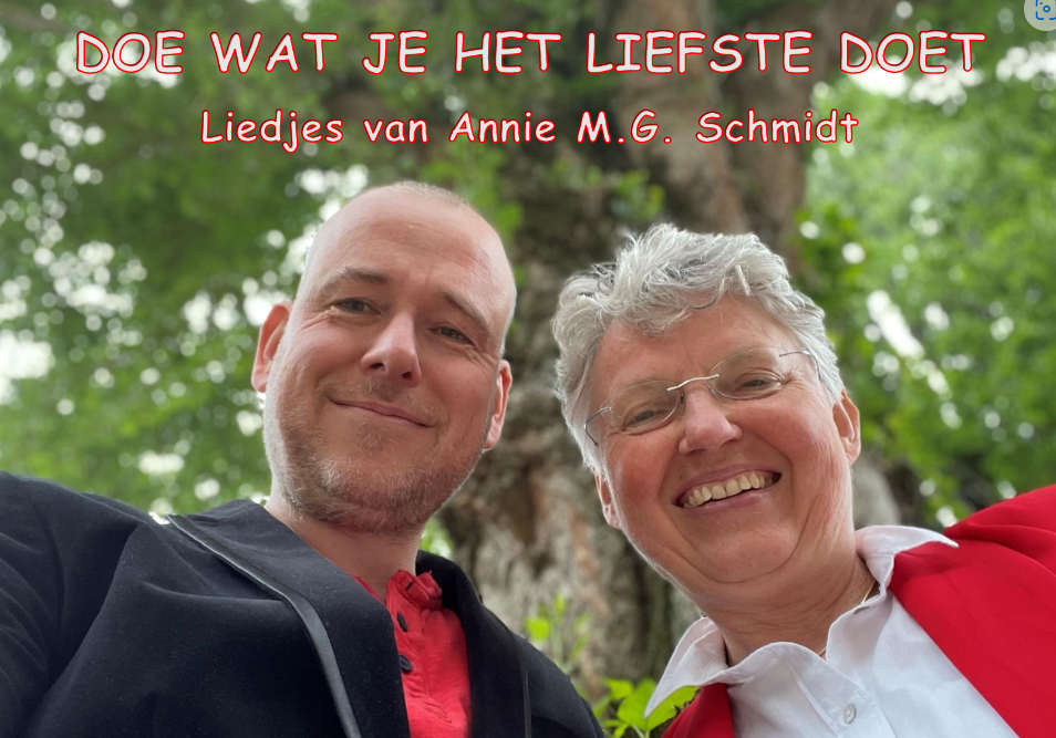 Doe wat je het liefste doet. Nien Besselink en Sjoerd Brouwer met liedjes van Annie M.G. Schmidt